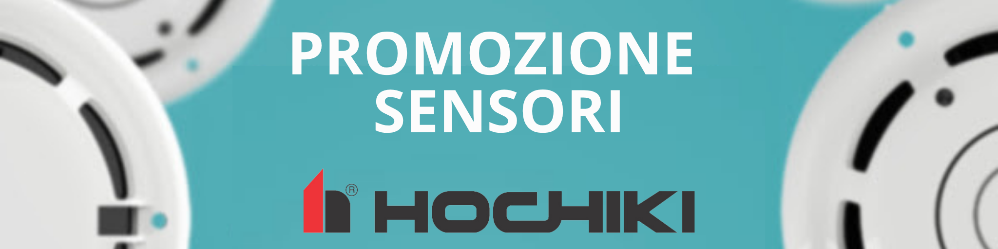 Nuova promozione Hochiki